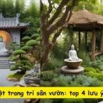 Tượng phật trang trí sân vườn: top 4 lưu ý cần biết