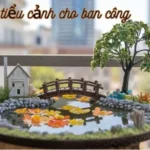 Cách làm tiểu cảnh cho ban công